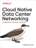 Cloud Native Data Center Networking
