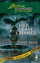 Her Last Chance (Mills & Boon Love Inspired) (Without a Trace, Book 6)