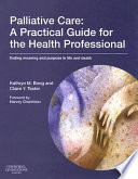 Palliative Care  A Practical Guide for the Health Professional