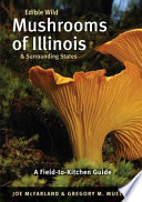 Edible Wild Mushrooms of Illinois and Surrounding States Book