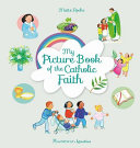 My Picture Book of the Catholic Faith Book