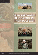 Iran’s Networks of Influence in the Middle East