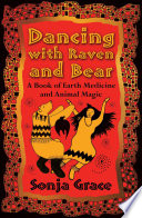 Dancing with Raven and Bear Book