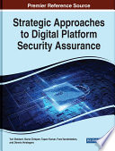 Strategic Approaches to Digital Platform Security Assurance