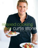 Relaxed Cooking With Curtis Stone Book