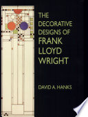 The Decorative Designs of Frank Lloyd Wright Book PDF