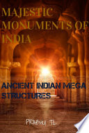 Majestic Monuments of India