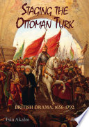 Staging the Ottoman Turk