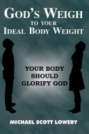 God's Weigh to Your Ideal Body Weight