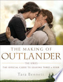 The Making of Outlander: the Series