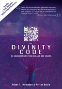 The Divinity Code to Understanding Your Dreams and Visions Pdf/ePub eBook