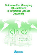 Guidance for Managing Ethical Issues in Infectious Disease Outbreaks