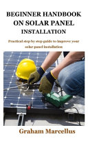 Beginner Handbook on Solar Panel Installation