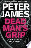 Dead Man's Grip PDF Book By Peter James