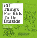 101 Things for Kids to do Outside Book PDF