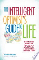 The Intelligent Optimist's Guide to Life