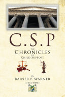 C.S.P The Chronicles of Child Support