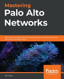 Mastering Palo Alto Networks Book PDF