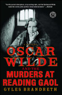 Oscar Wilde and the Murders at Reading Gaol