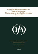 The OECD Model Convention 1998 and Beyond:The Concept of Beneficial Ownership in Tax Treaties
