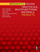 Integrated Design of Multiscale  Multifunctional Materials and Products