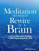 Meditation Interventions to Rewire the Brain Book