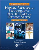 Handbook of Human Factors and Ergonomics in Health Care and Patient Safety  Second Edition