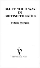 Bluff Your Way in British Theatre