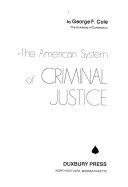 The American System of Criminal Justice Book