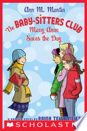 Mary Anne Saves the Day (The Baby-Sitters Club Graphic Novel #3): A Graphix Book