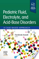 Pediatric Fluid  Electrolyte  and Acid Base Disorders   E Book