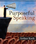 Purposeful Speaking