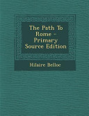 The Path to Rome - Primary Source Edition