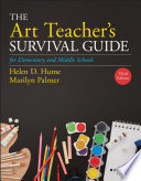 The Art Teacher s Survival Guide for Elementary and Middle Schools