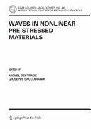Waves in Nonlinear Pre Stressed Materials