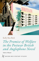 The Promise of Welfare in the Postwar British and Anglophone Novel