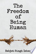 Freedom of Being Human Book