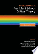 The SAGE Handbook of Frankfurt School Critical Theory