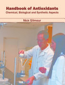 Handbook of Antioxidants  Chemical  Biological and Synthetic Aspects