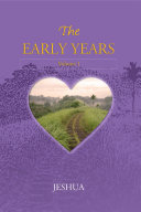 The Early Years  Volume I