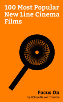 Focus On: 100 Most Popular New Line Cinema Films