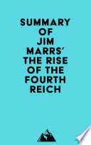 Summary of Jim Marrs  The Rise of the Fourth Reich Book