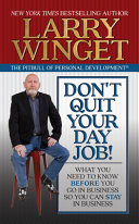 Don't Quit Your Day Job!