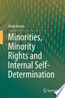 Minorities  Minority Rights and Internal Self Determination