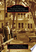 Florida s Historic African American Homes