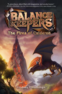 Balance Keepers, Book 1: The Fires of Calderon [Pdf/ePub] eBook