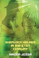 Sherlock Holmes in the 21st Century