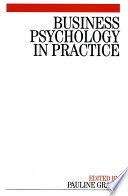 Business Psychology in Practice Book