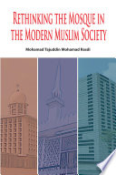 Rethinking the Mosque In the Modern Muslim Society Book