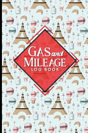 Gas & Mileage Log Book